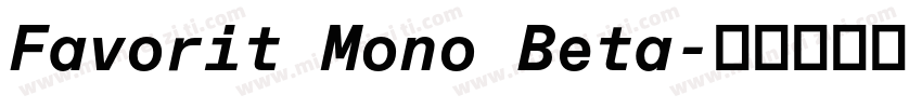 Favorit Mono Beta字体转换